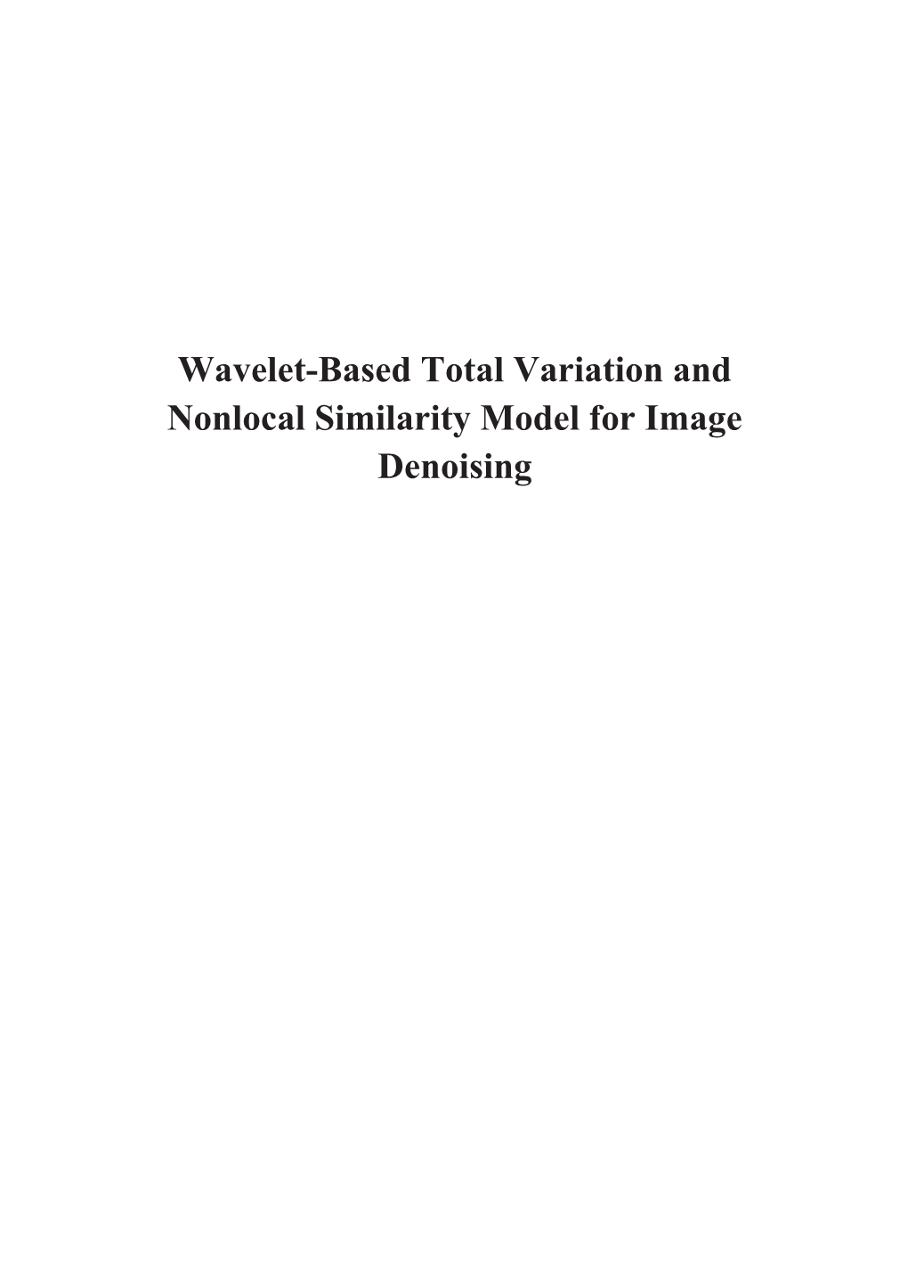 Wavelet-Based Total Variation and Nonlocal Similarity Model for Image Denoising