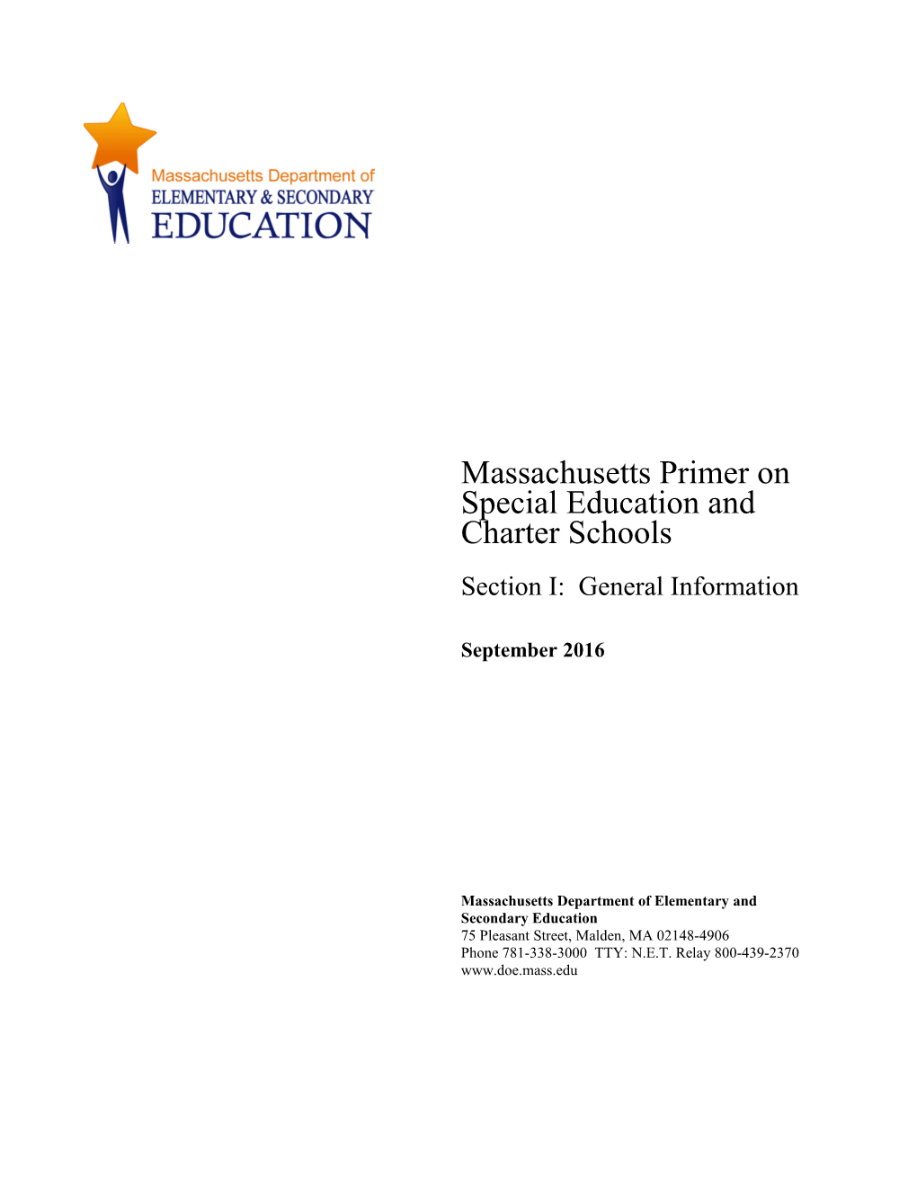 Massachusetts Primer on Special Education and Charter Schools Part I: General Information