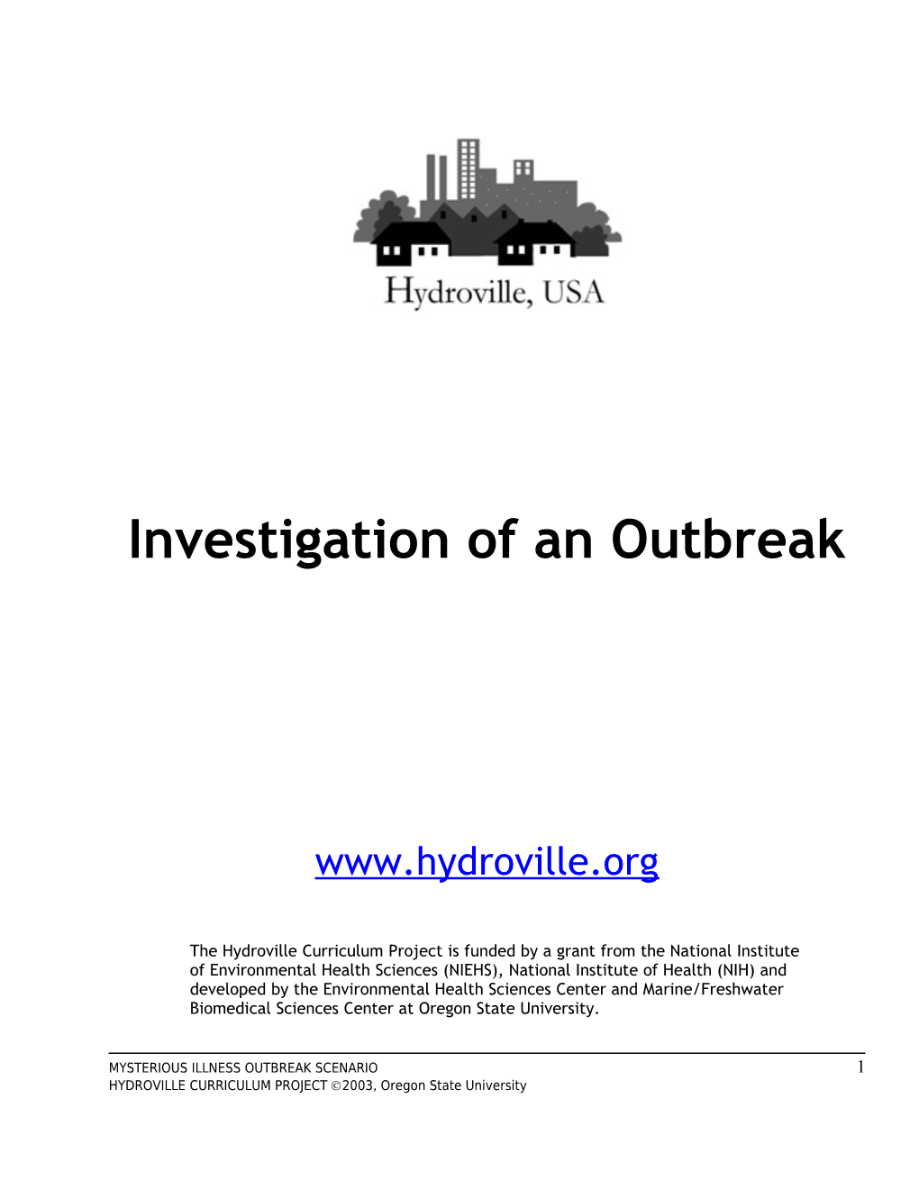 Investigation of an Outbreak