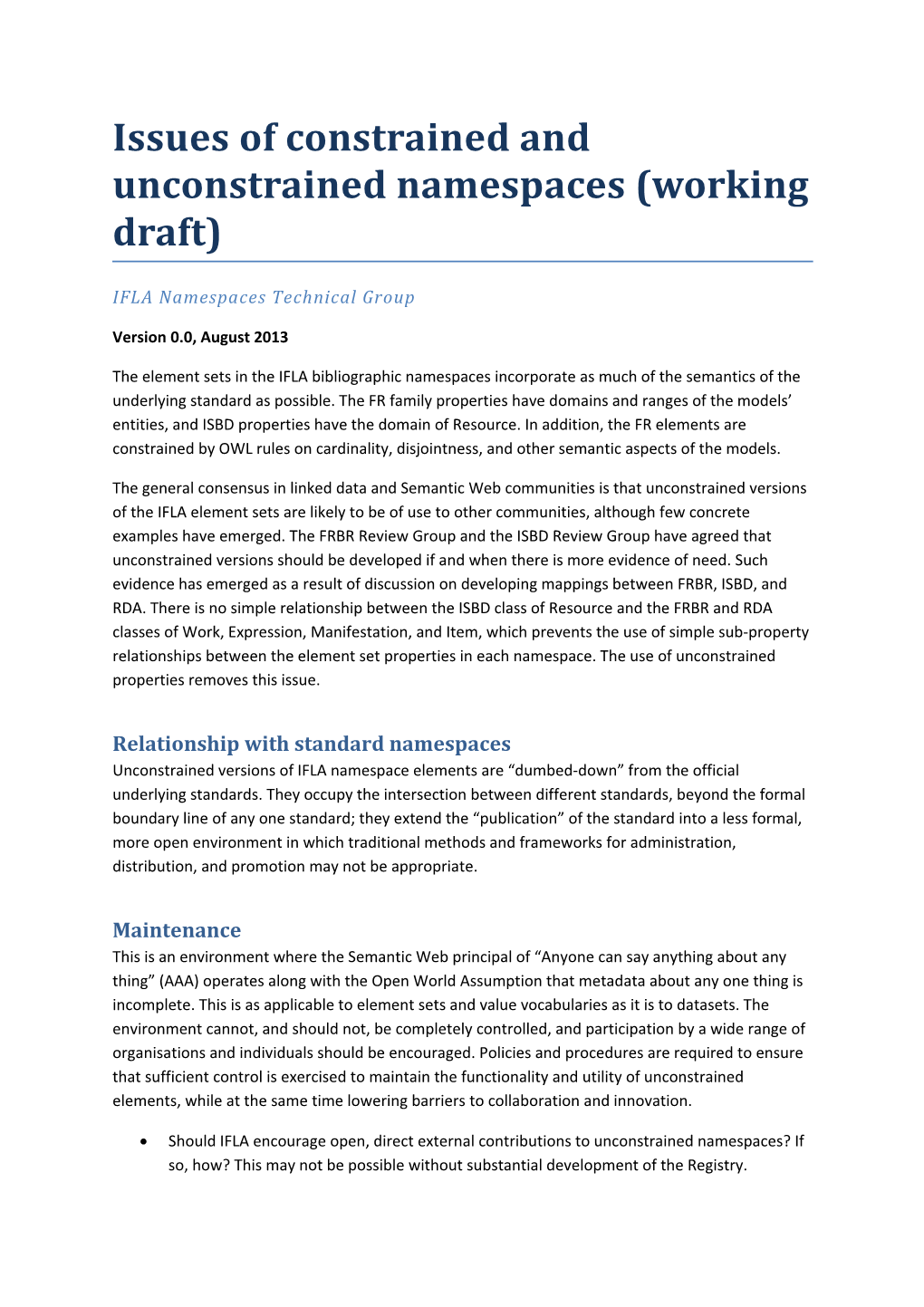 Issues of Constrained and Unconstrained Namespaces (Working Draft)