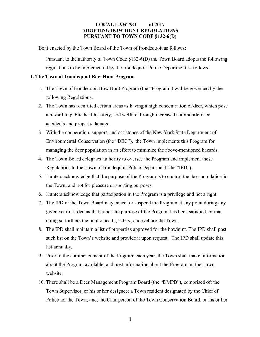 LOCAL LAW NO ____ of 2017 ADOPTING BOW HUNT REGULATIONS PURSUANT to TOWN CODE 132-6(D)