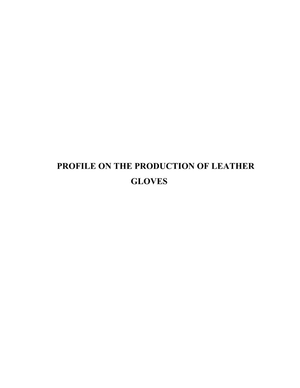 Profile on the Production of Leather Gloves