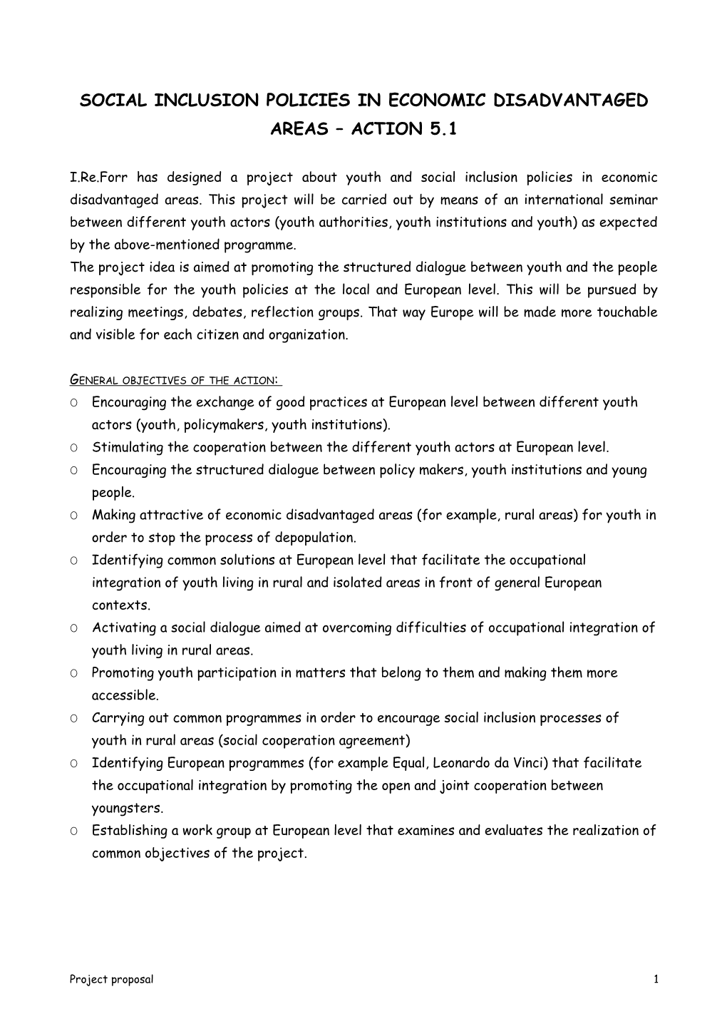 Social Inclusion Policies in Economic Disadvantaged Areas