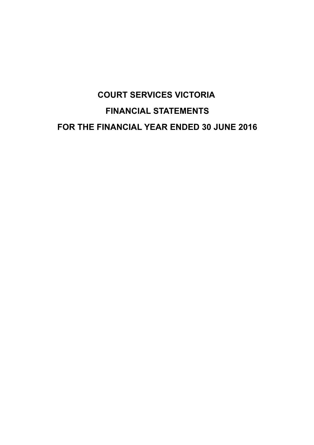 Court Services Victoria Annual Report 2015-16 - Financial Statements