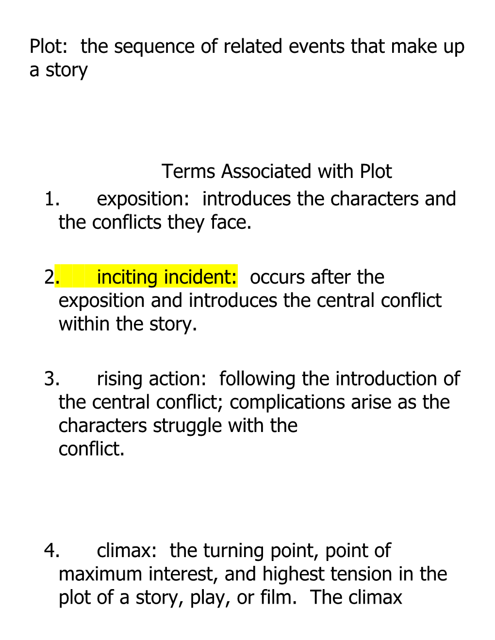 Plot:The Sequence of Related Events That Make up a Story