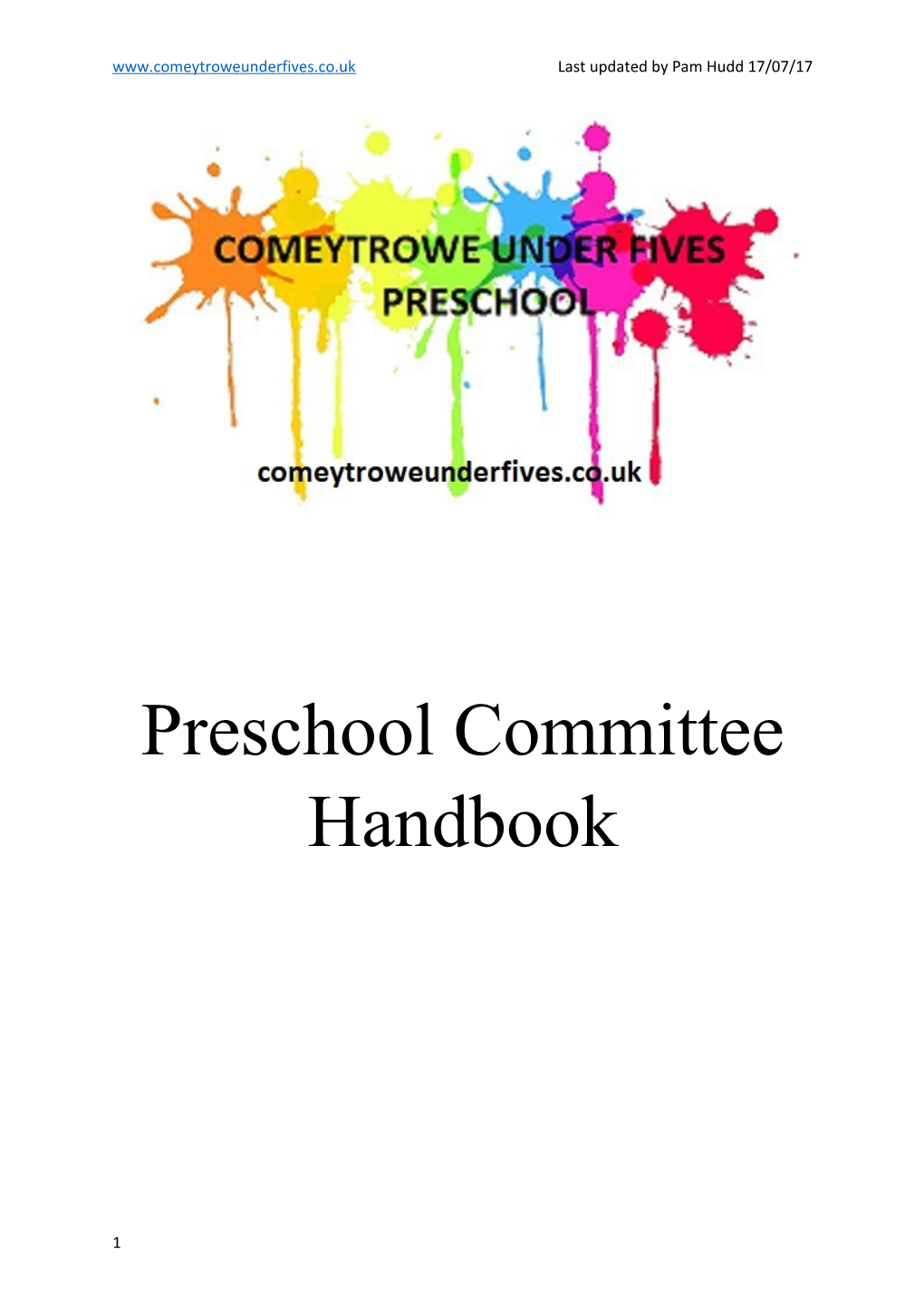 Welcome to Comeytrowe Under Fives Preschool Committee Handbook