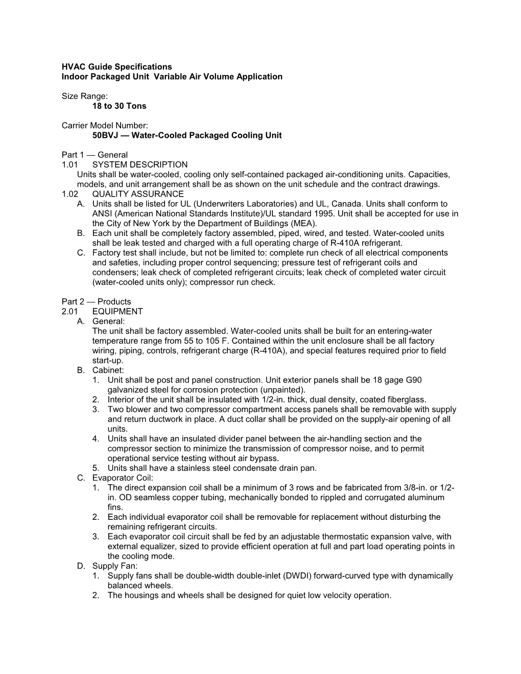 Indoor Packaged Unit Variable Air Volume Application