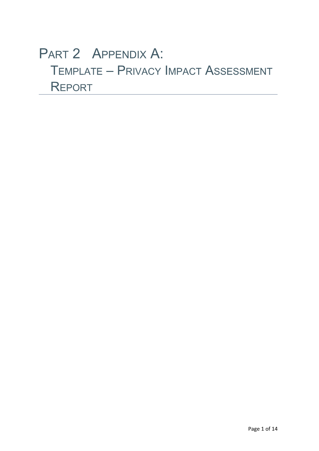 Part 2Appendix A:Template Privacy Impact Assessment Report
