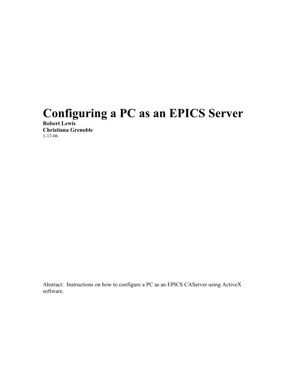 EPICS Is a Set of Tools, Normally Used in a UNIX Environment, That Provide Data Acquisition