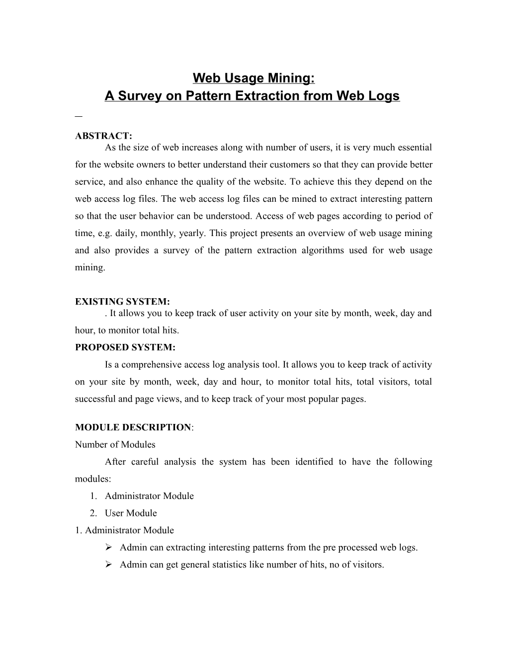 A Survey on Pattern Extraction from Web Logs