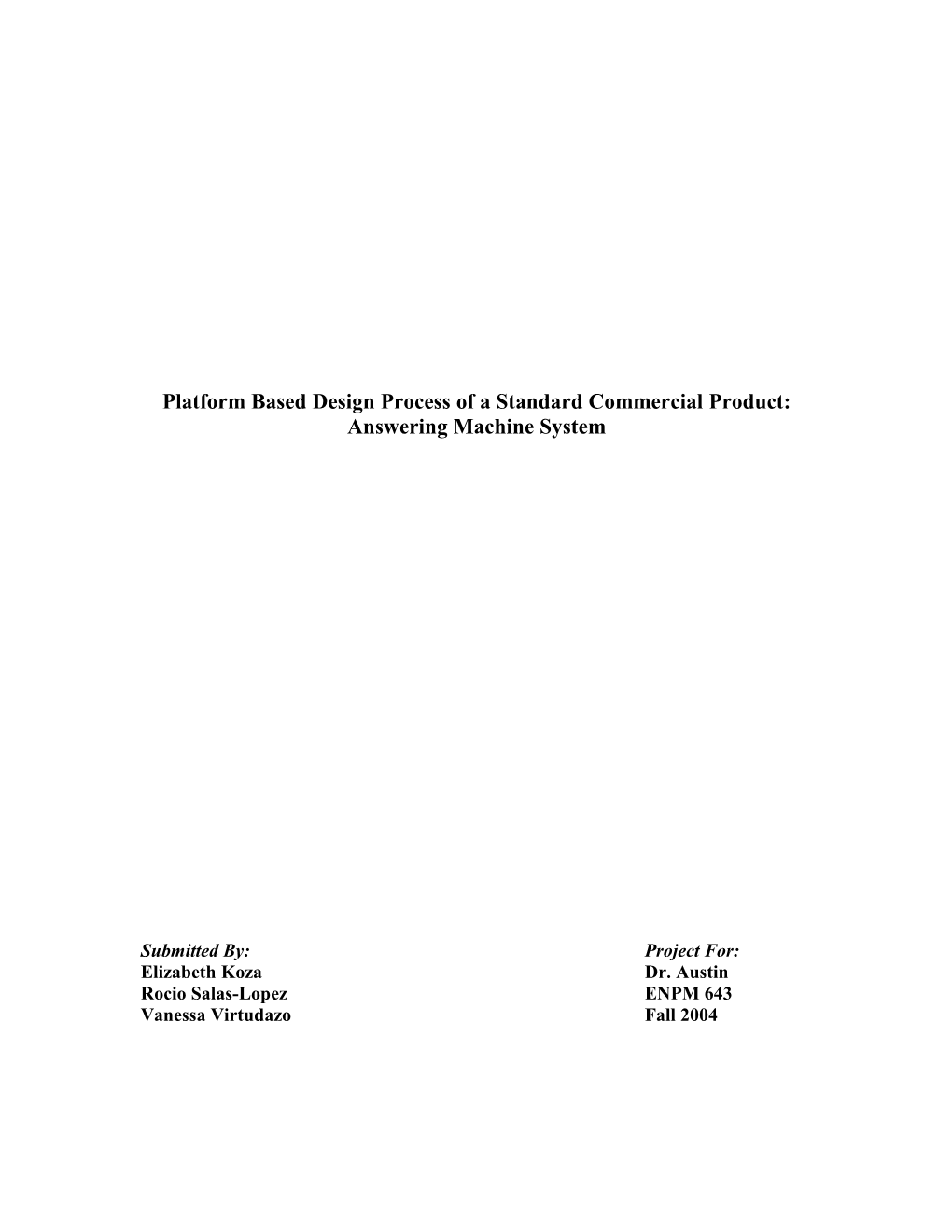 Platform Based Design Process of a Standard Commercial Product: Answering Machine System