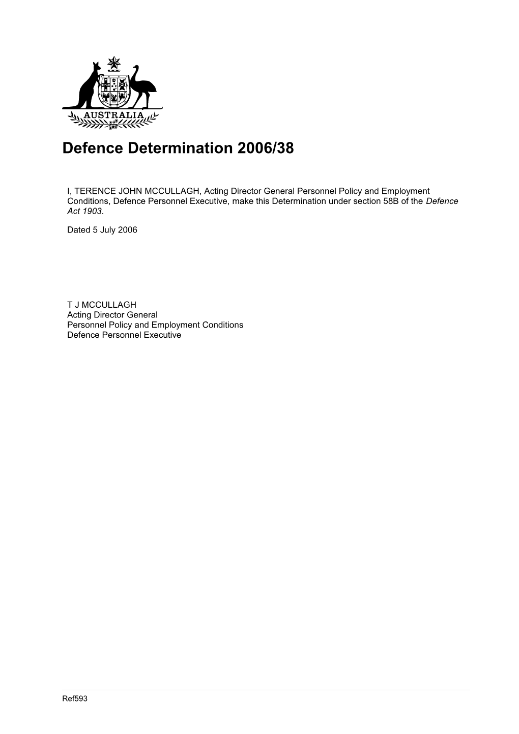 Defence Determination 2006/38