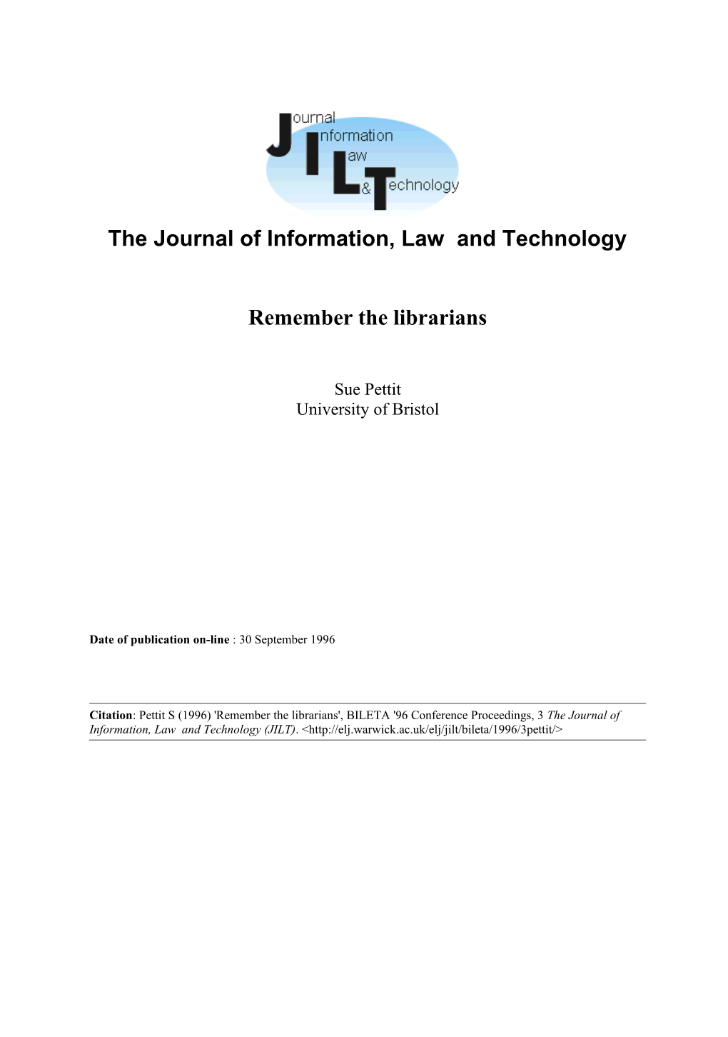 The Journal of Information, Law and Technology