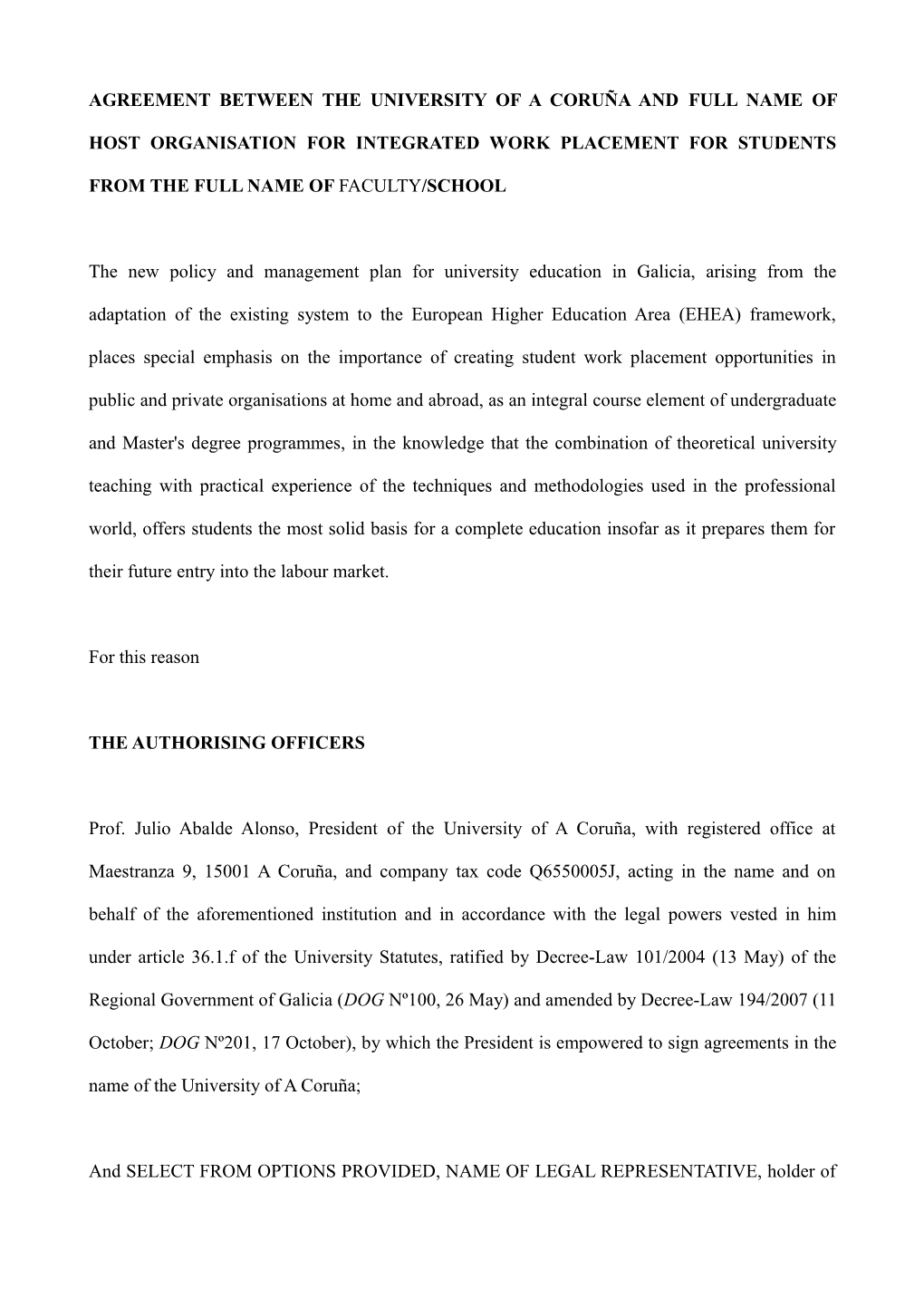 Agreement Between the University of a Coruña and Full Name of Host Organisation for Integrated