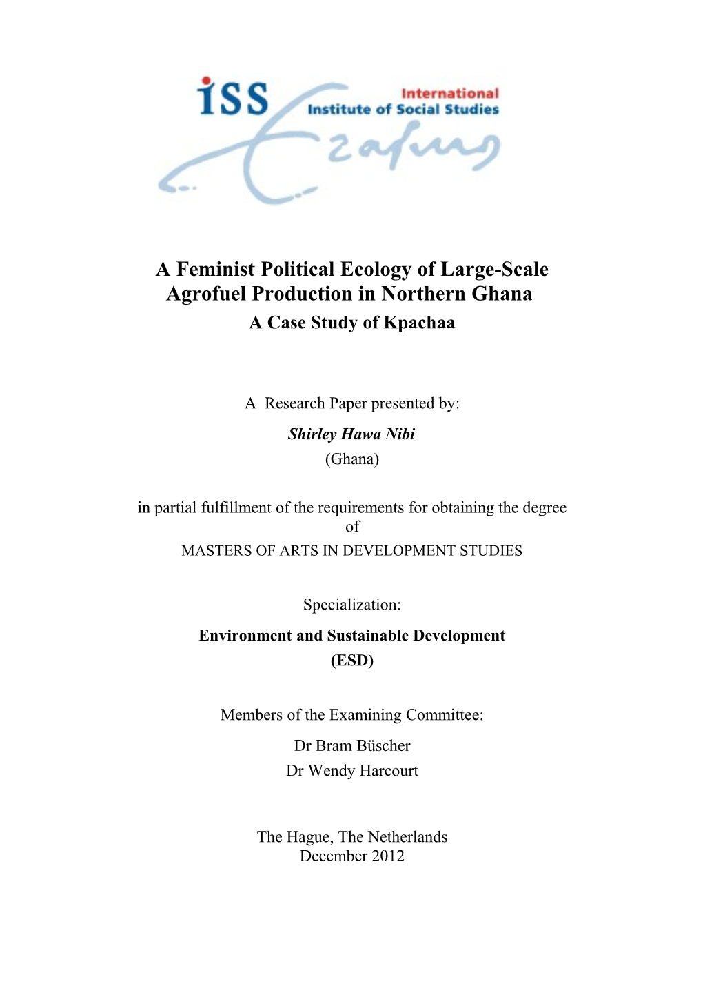 A Feminist Political Ecology of Large-Scale Agrofuel Production in Northern Ghana