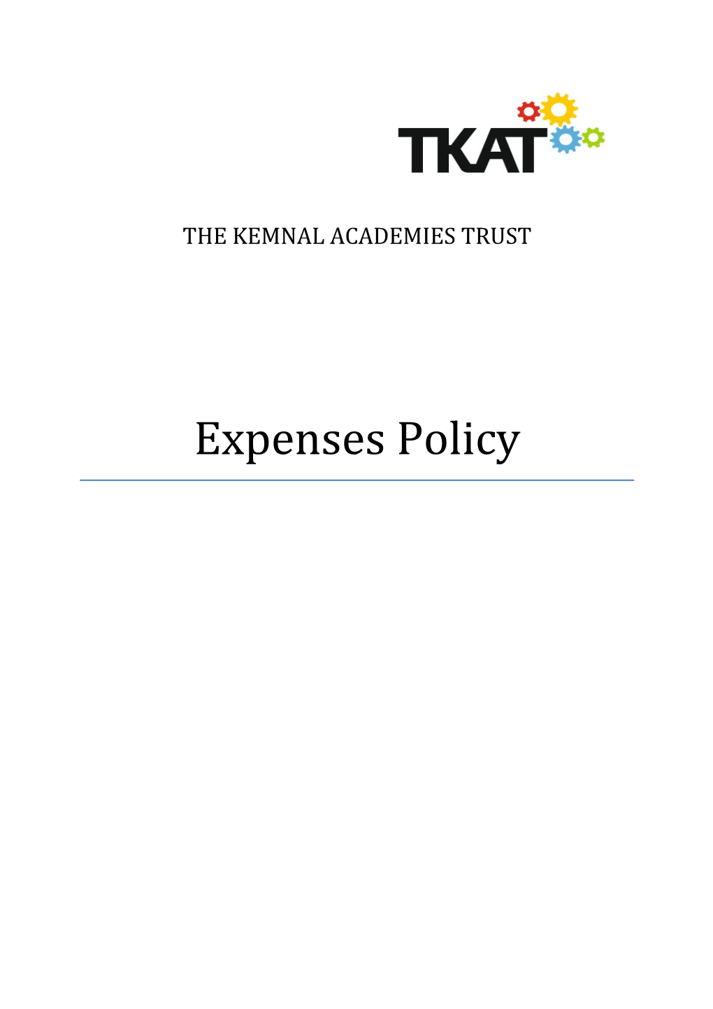 1.1This Policy Sets out the Kemnal Academies Trust's (TKAT) Rules on How Employees, LGB