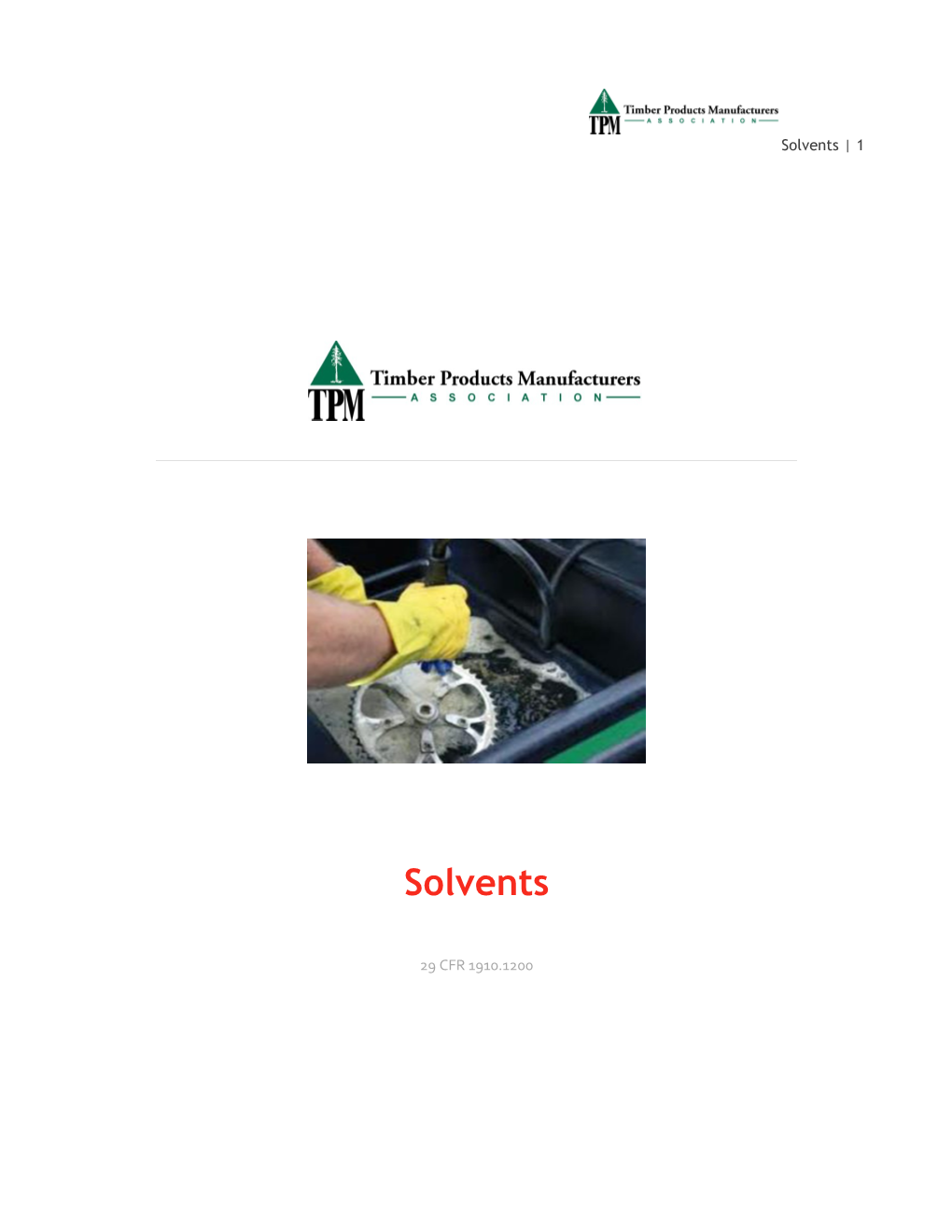 Solvents Are Commonly Used Substances That, by Definition, Dissolve Other Substances. Common