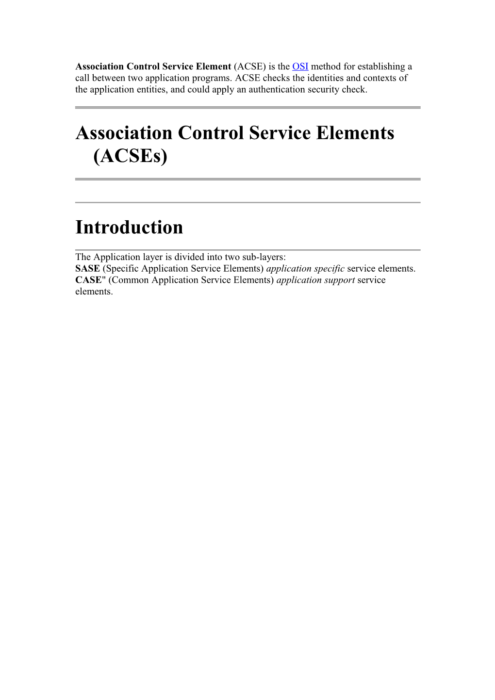 Association Control Service Element (ACSE) Is the OSI Method for Establishing a Call Between