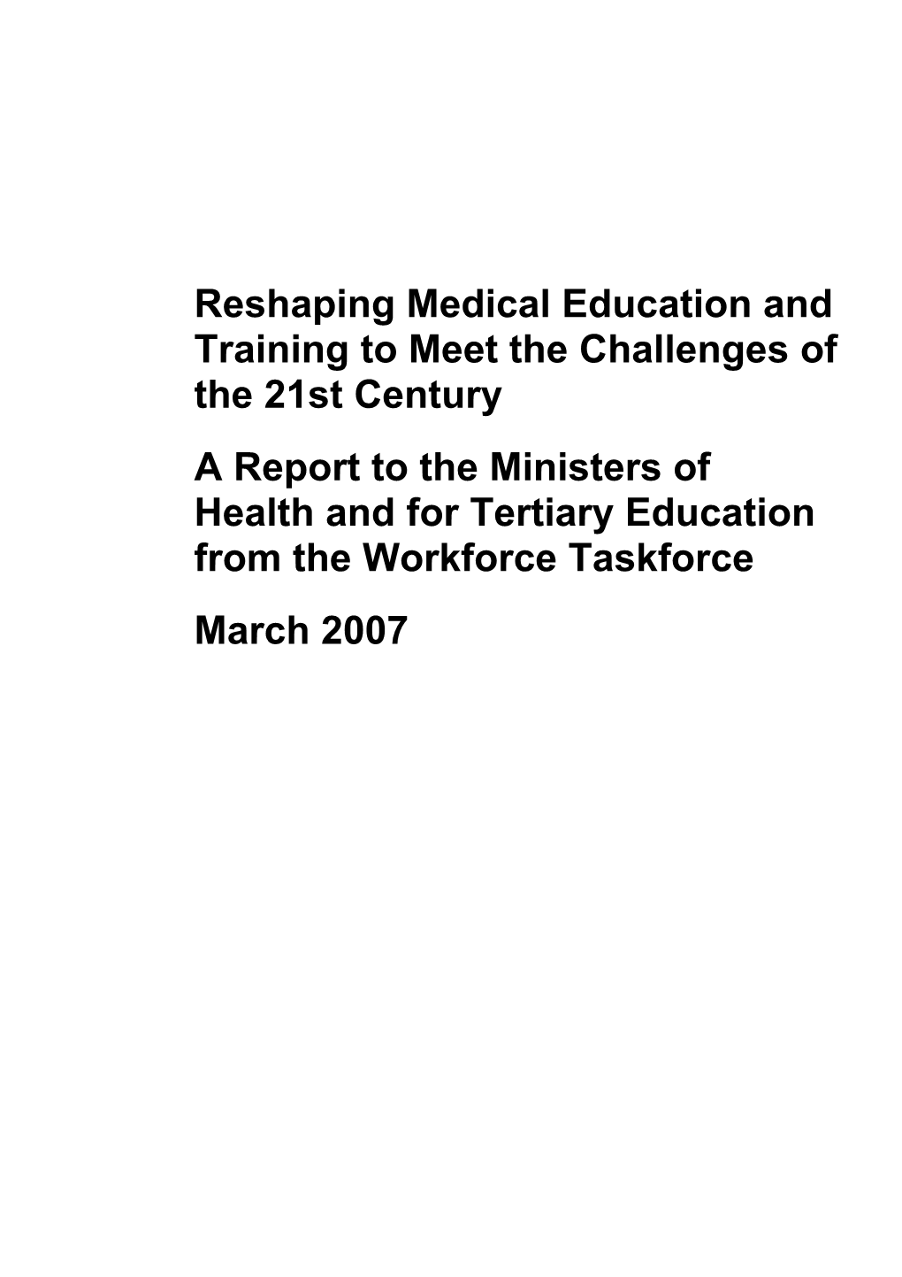Reshaping Medical Education and Training to Meet the Challenges of the 21St Century