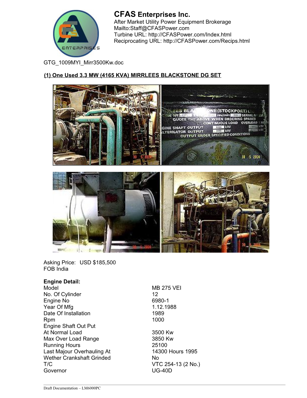 (1) One Used 3.3 MW (4165 KVA) MIRRLEES BLACKSTONE DG SET