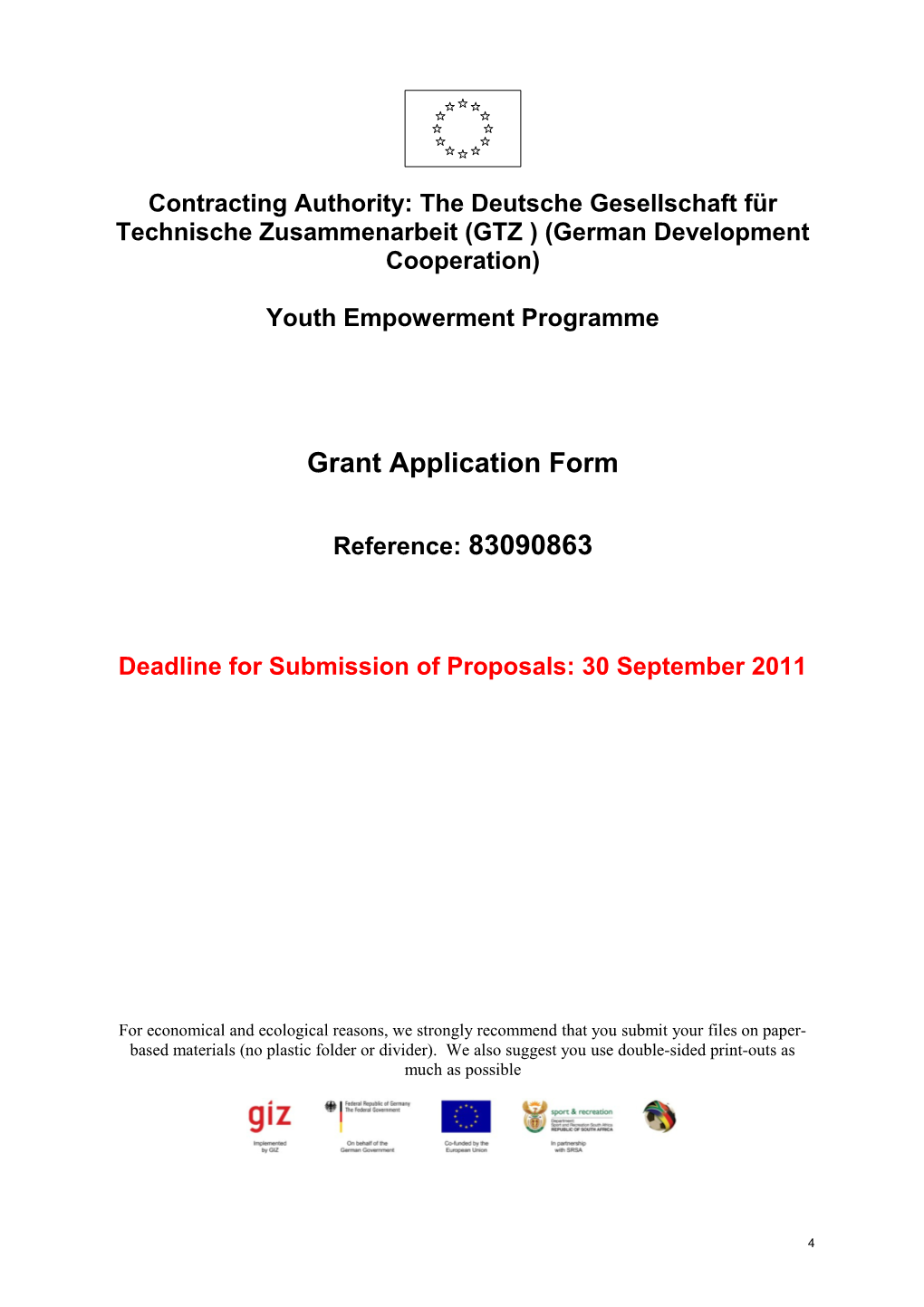 Contracting Authority: the Deutsche Gesellschaft Für Technische Zusammenarbeit (GTZ )