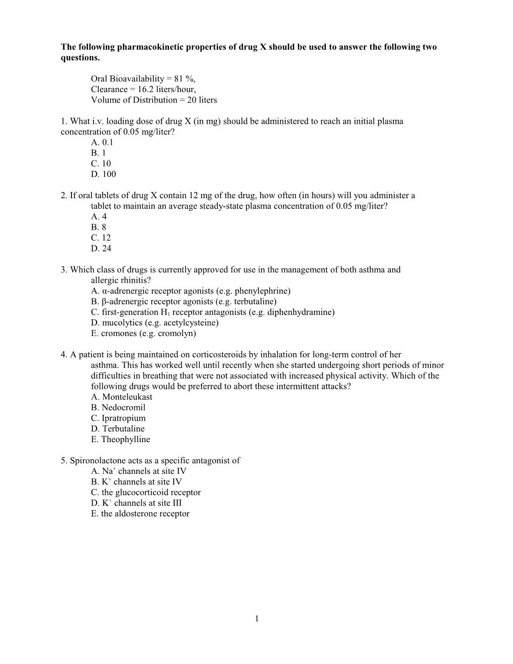 The Following Pharmacokinetic Properties of Drug X Should Be Used to Answer the Following Two