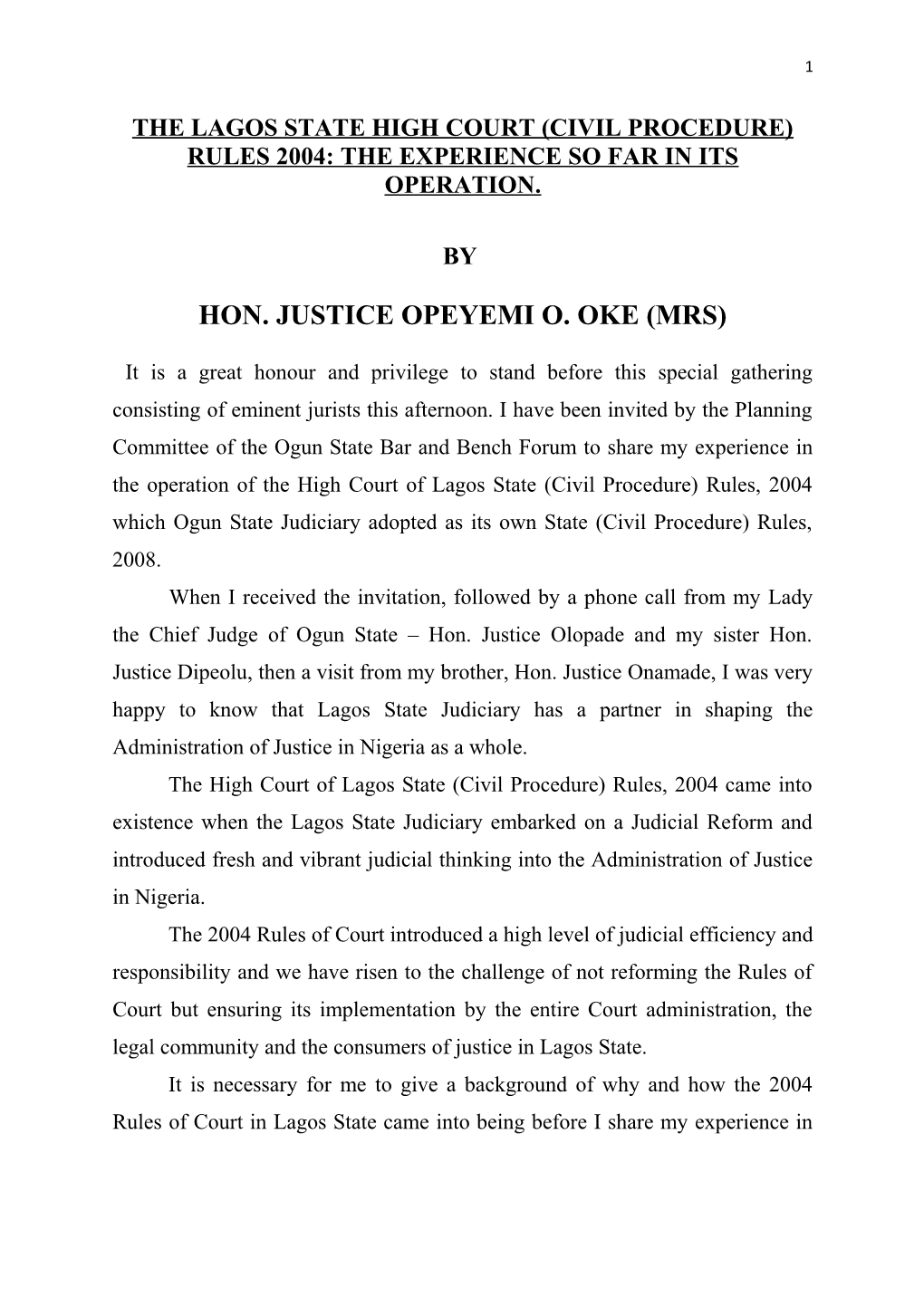 The Lagos State High Court (Civil Procedure) Rules 2004: the Experience So Far in Its