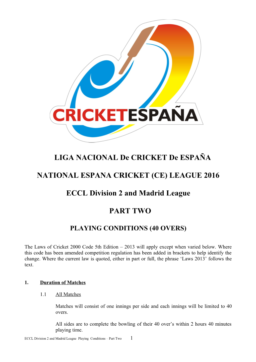 National Espana Cricket (Ce) League 2016