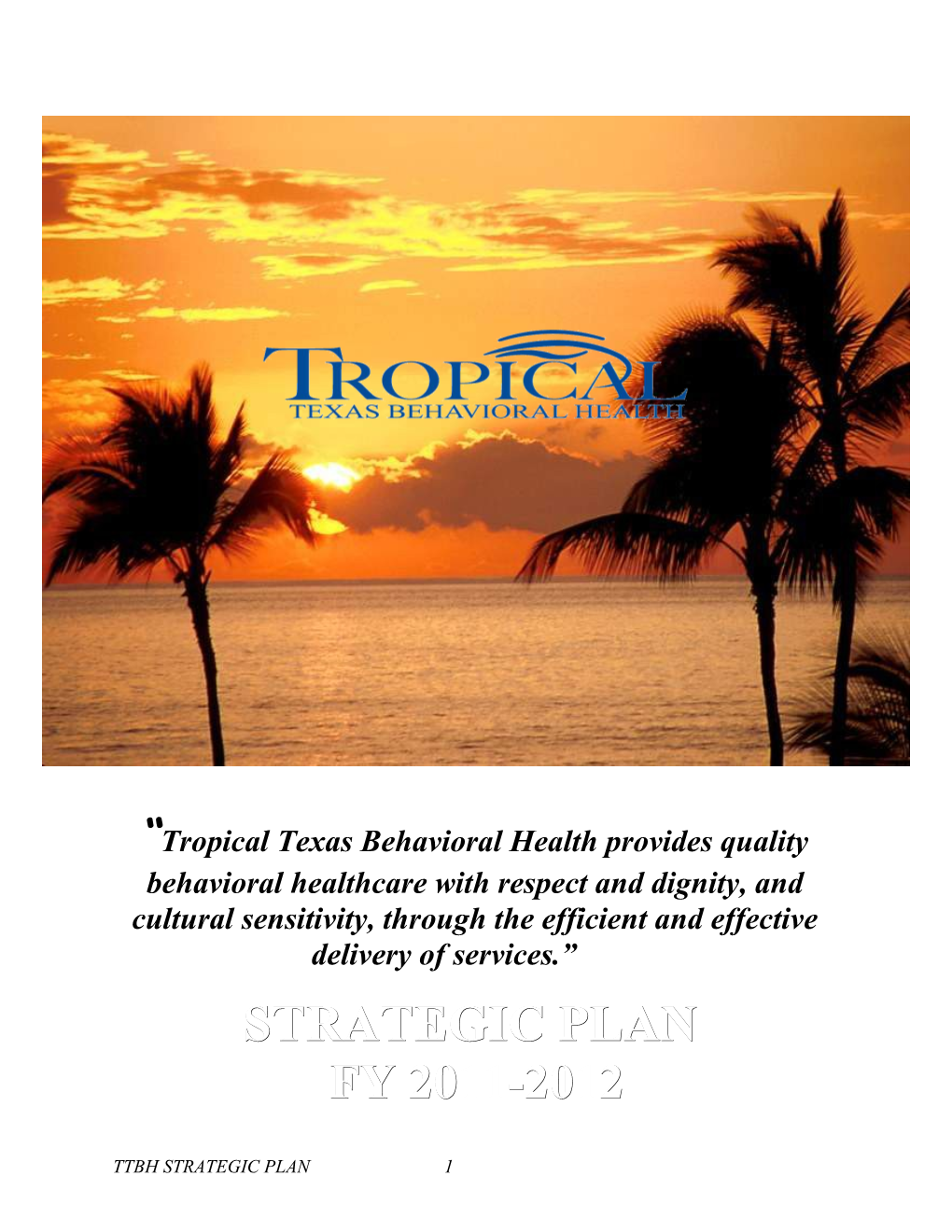 Tropical Texas Behavioral Health Provides Quality Behavioral Healthcare with Respect And