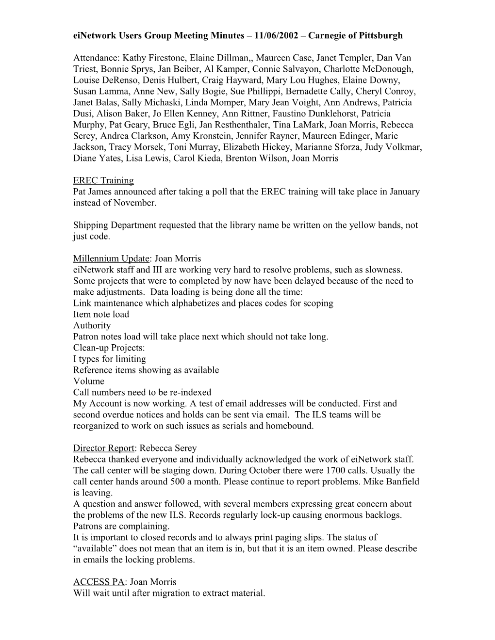 Einetwork Users Group Meeting Minutes 11/06/2002 Carnegie of Pittsburgh