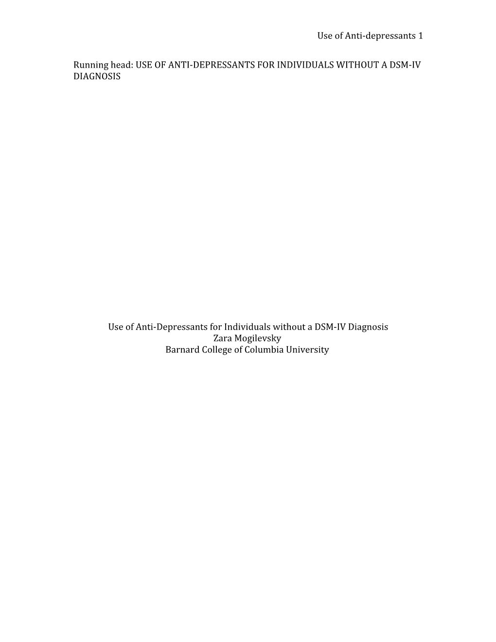 Running Head: USE of ANTI-DEPRESSANTS for INDIVIDUALS WITHOUT a DSM-IV DIAGNOSIS