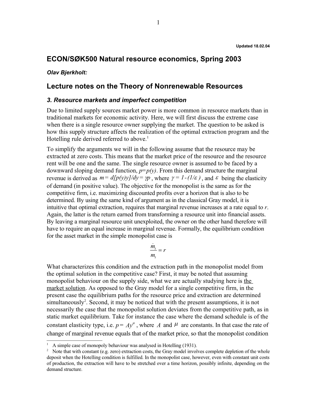 ECON/SØK500 Natural Resource Economics, Spring 2003