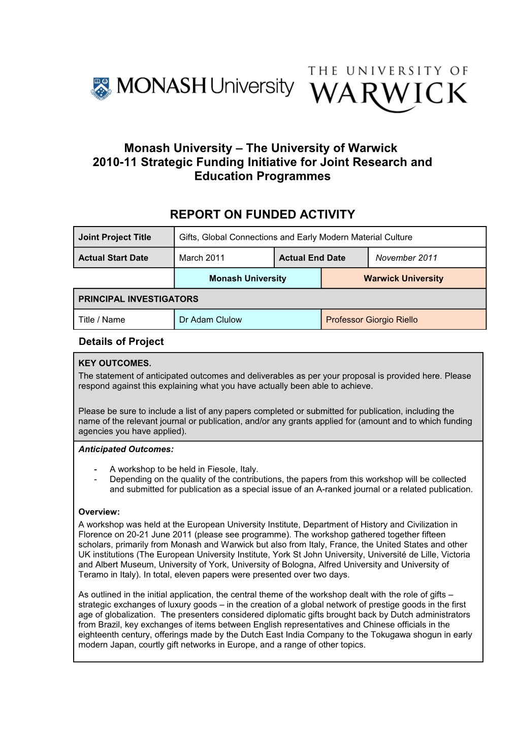 Monash University the University of Warwick 2010-11 Strategic Funding Initiative for Joint