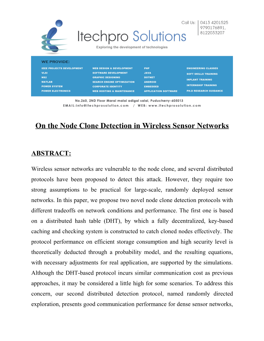 On the Node Clone Detection in Wireless Sensor Networks