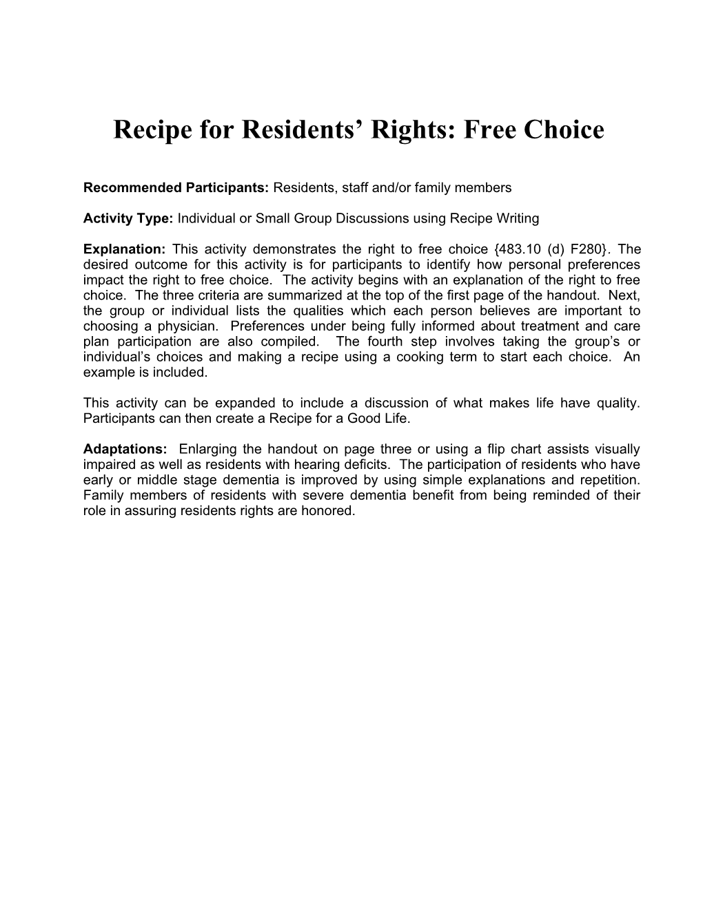 Recipe for Residents Rights: Free Choice