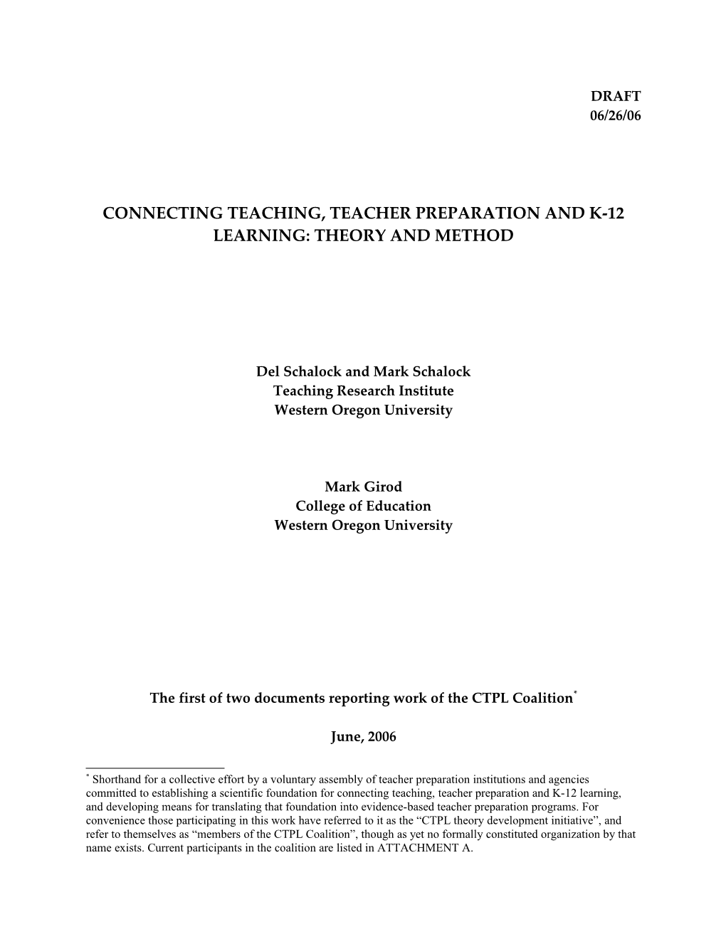 Connecting Teaching, Teacher Preparation and K-12 Learning: Theory and Method
