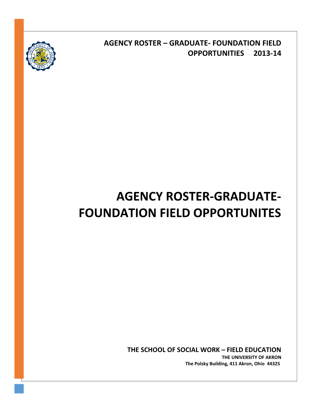 Agency Roster-Graduate- Foundation Field Opportunites