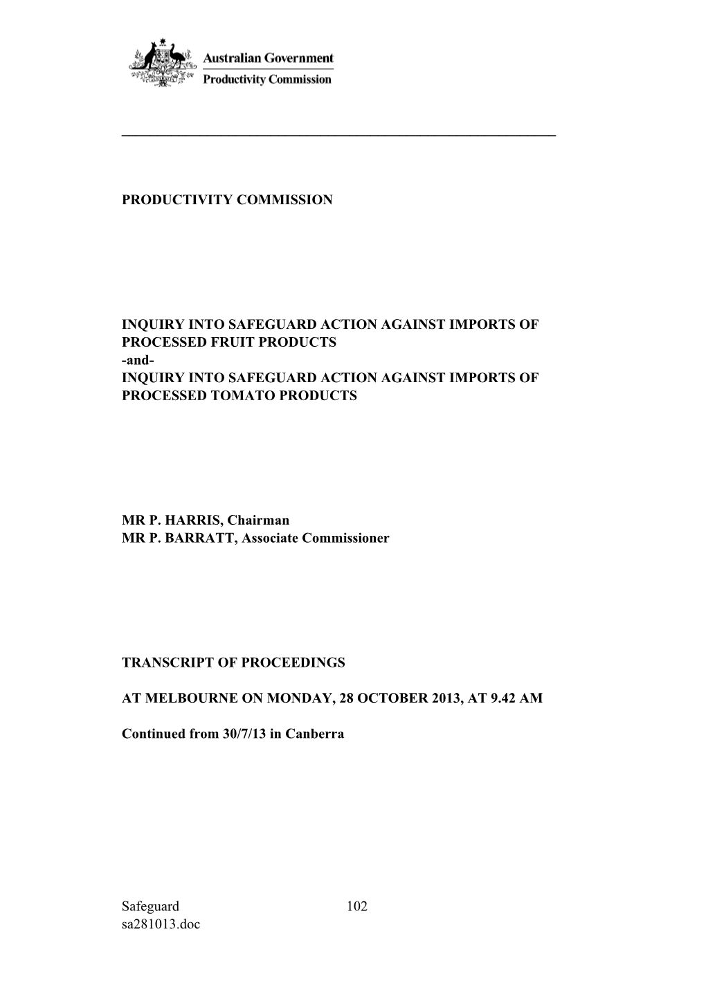 28 October 2013 - Melbourne Public Hearing Transcript - Import of Processed Fruit and Tomato