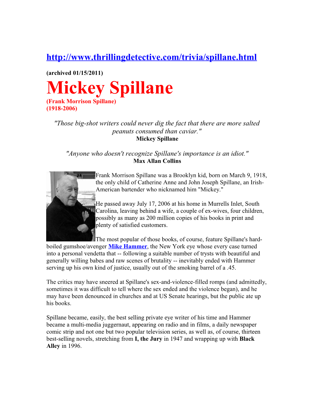 Mickey Spillane (Frank Morrison Spillane) (1918-2006)