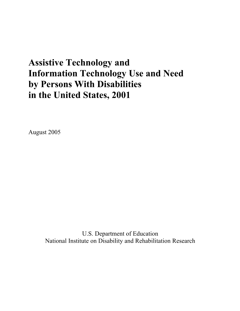 Assistive Technology and Information Technology Use and Need in the United States, 2001