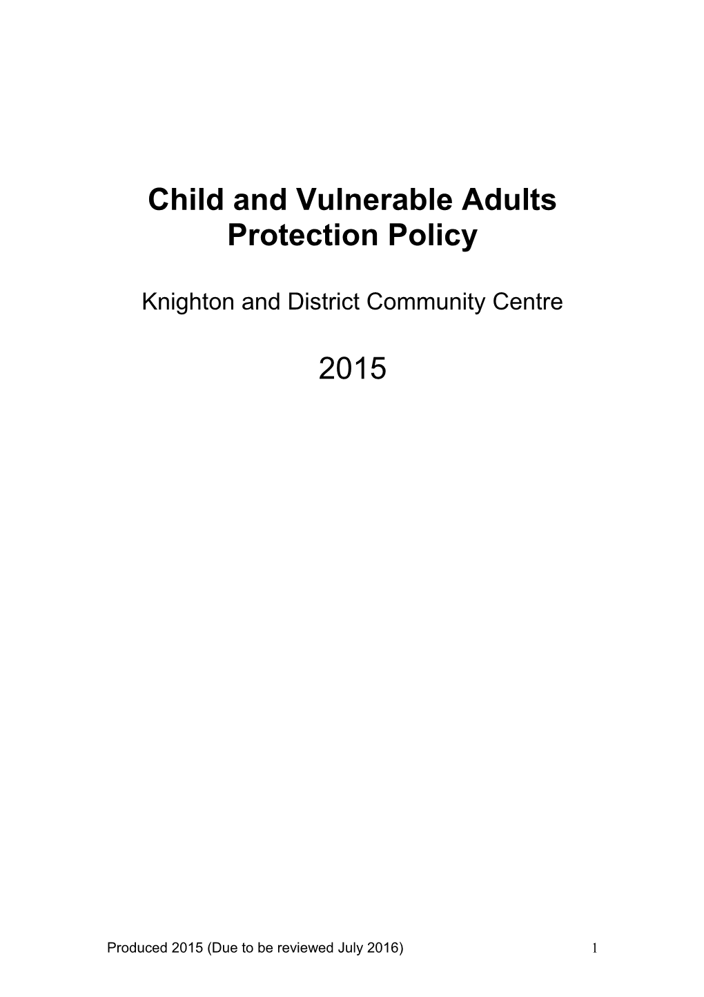 Child and Vulnerable Adults