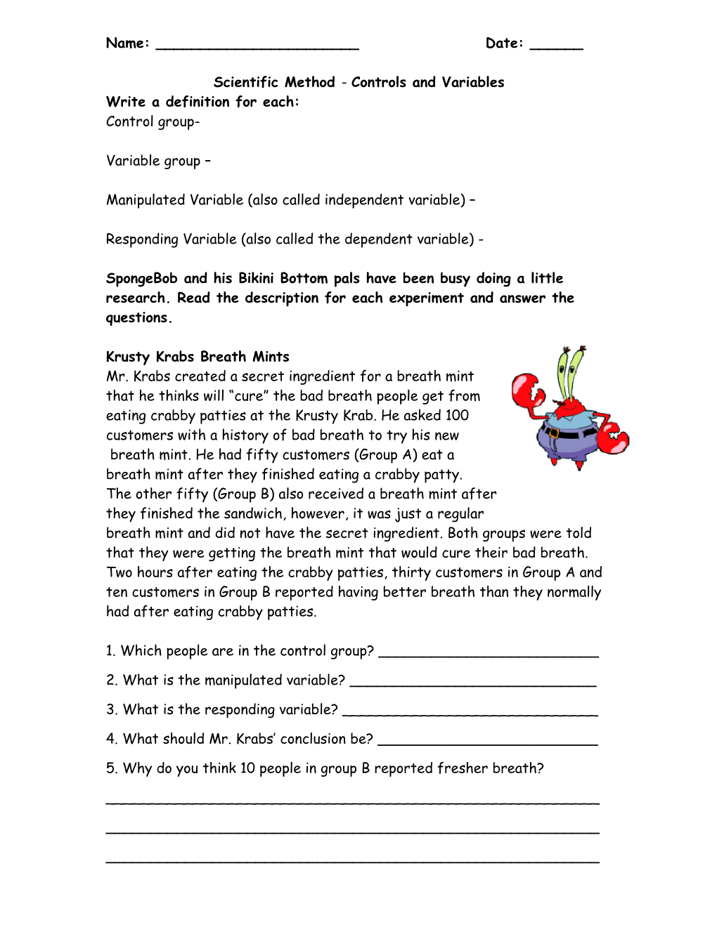 Scientific Method - Controls and Variables Name ______