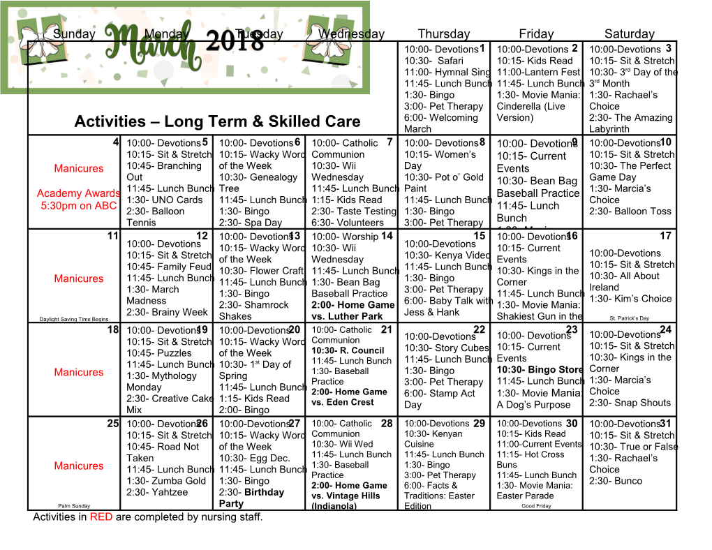 Activities in RED Are Completed by Nursing Staff
