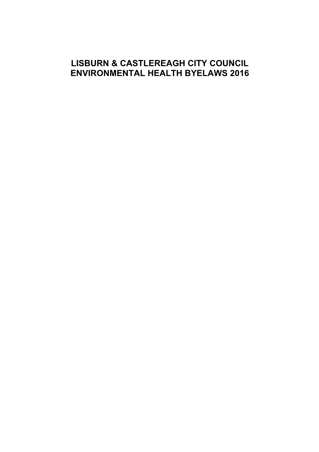 Lisburn & Castlereagh City Council Environmental Healthbyelaws 2016
