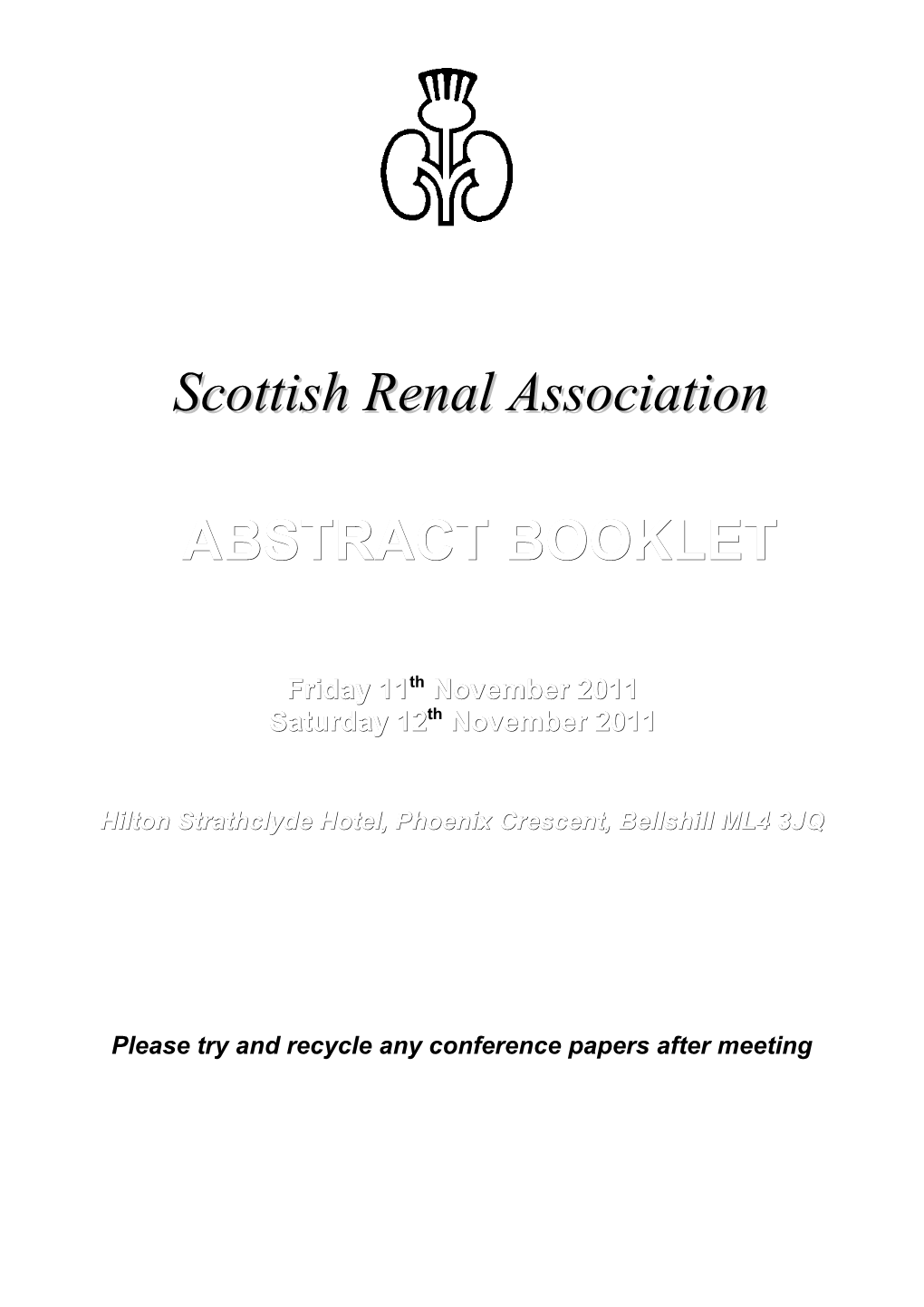 Please Try and Recycle Any Conference Papers After Meeting