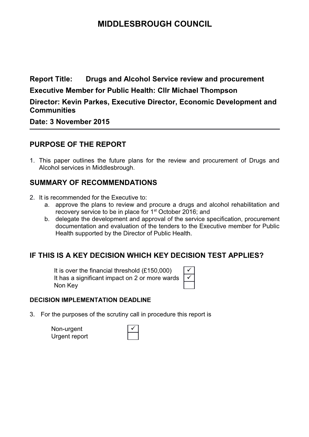 Report Title:Drugs and Alcohol Service Review and Procurement