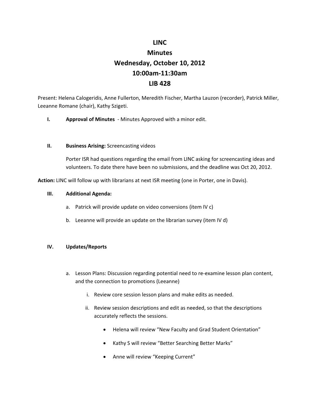 LINC Minutes Wednesday, October 10, 2012 10:00Am-11:30Am LIB 428