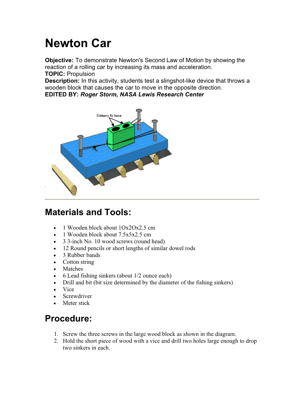 Objective: to Demonstrate Newton's Second Law of Motion by Showing the Reaction of a Rolling