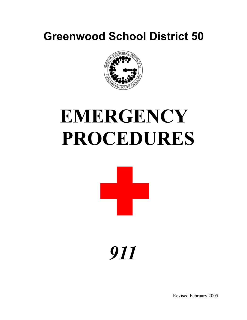 Greenwood School District 50 Guidelines for Extreme Medical
