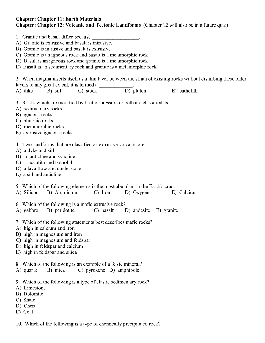 Chapter: Chapter 11: Earth Materials Chapter: Chapter 12: Volcanic and Tectonic Landforms